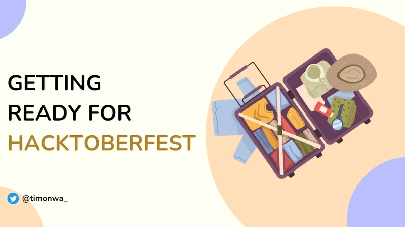 Getting Ready for Hacktoberfest: Preparing for Your Open Source Journey