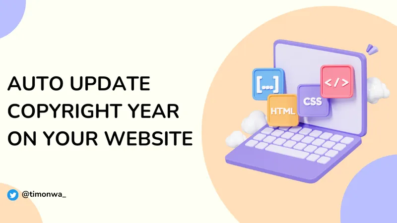 How to Auto Update Copyright Year on Your Website