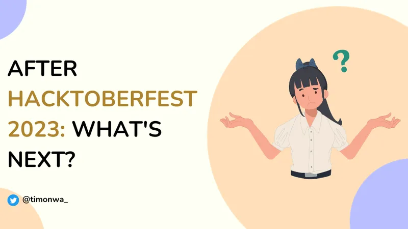 After Hacktoberfest 2024: What's Next?