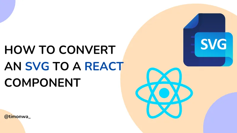How to Convert an SVG into a React Component: A Simple Guide