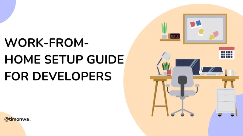 Work-From-Home Setup Guide for Developers: Essentials for Comfort, Focus, and Flow