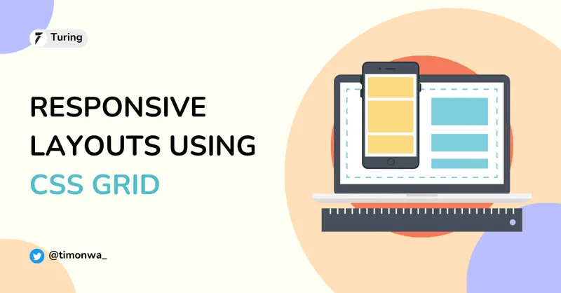 How to Build Responsive Layouts Using CSS Grid