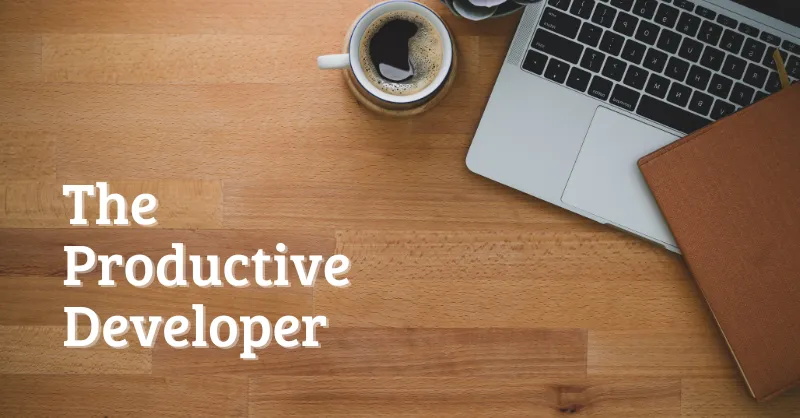 Elevate Your Workflow: The Productive Developer Series