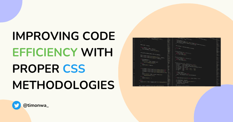 AHow CSS Methodologies can enhance Code Efficiency AHow CSS Methodologies can enhance Code Efficiency