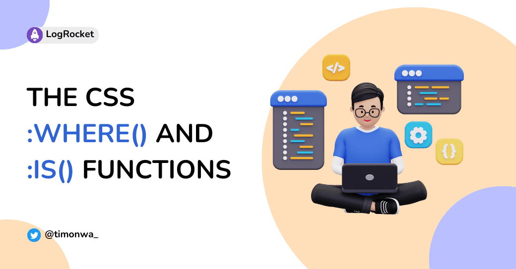 Deep dive into the CSS :where() and :is() functions Deep dive into the CSS :where() and :is() functions