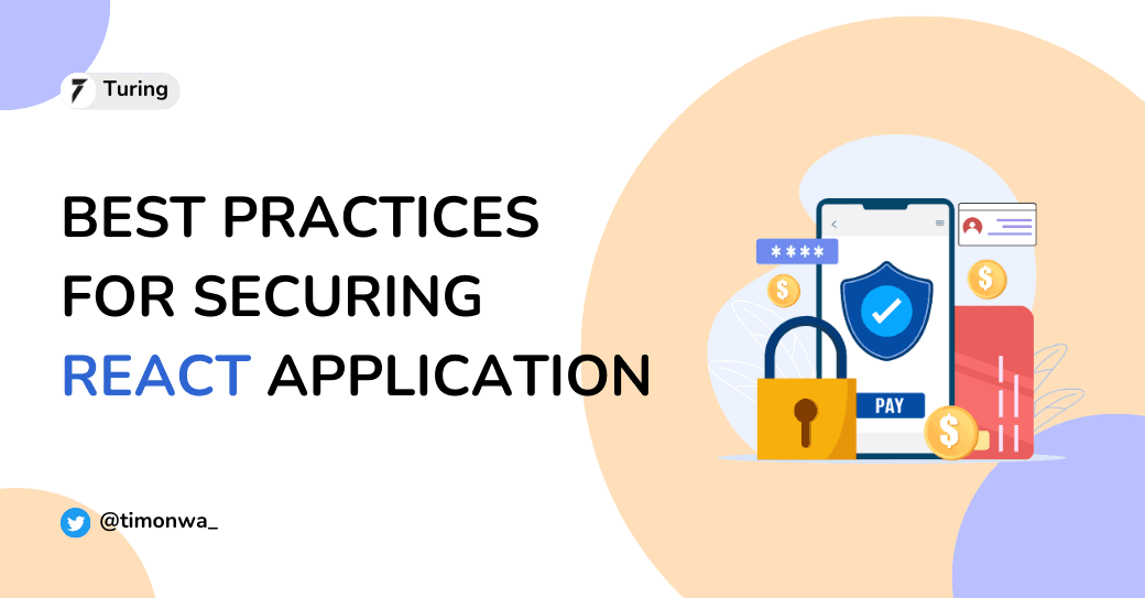 Best Practices for Securing Your React Application Best Practices for Securing Your React Application