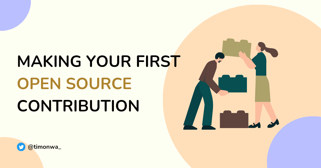 Making Your First Open-source Contribution: A Beginner's Guide Making Your First Open-source Contribution: A Beginner's Guide