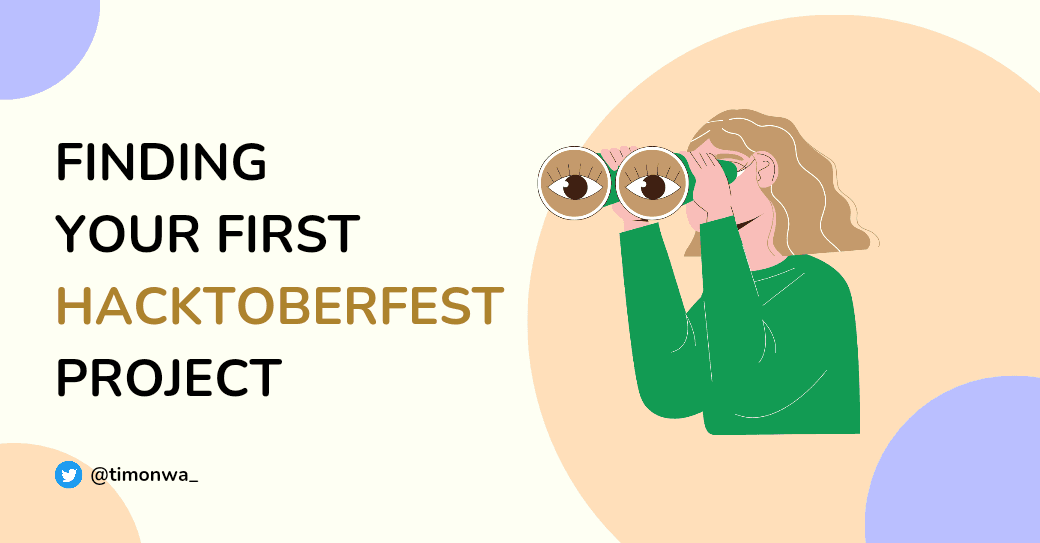 Finding Your First Hacktoberfest Project: A Step-by-Step Guide Finding Your First Hacktoberfest Project: A Step-by-Step Guide