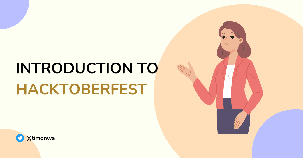 Introduction to Hacktoberfest: A Celebration of Open source Introduction to Hacktoberfest: A Celebration of Open source