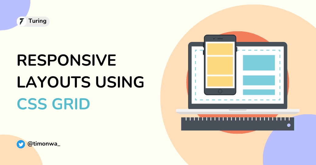 How to Build Responsive Layouts Using CSS Grid How to Build Responsive Layouts Using CSS Grid