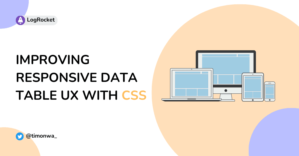 Improving responsive data table UX with CSS Improving responsive data table UX with CSS