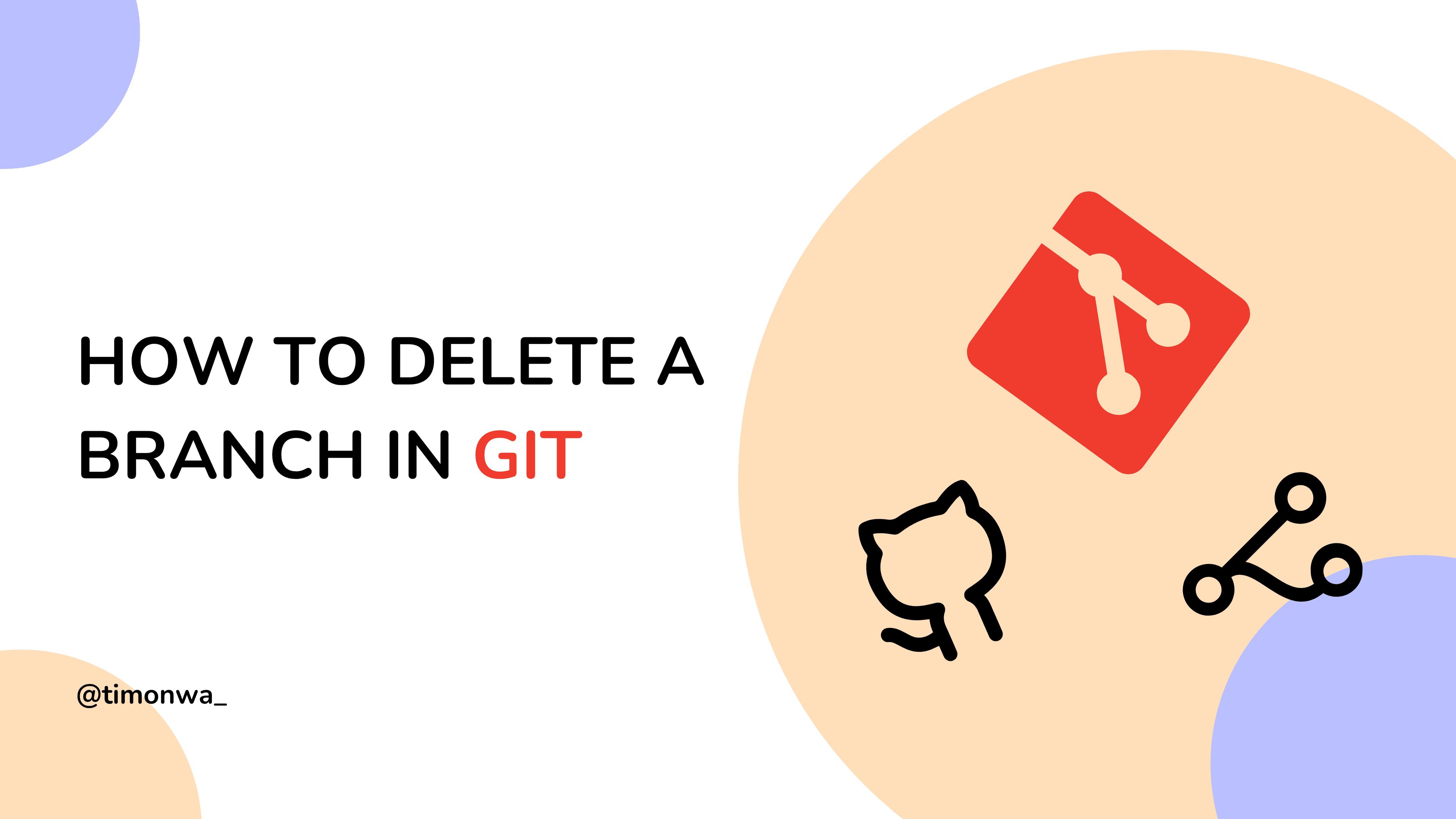 How to Delete a Branch in Git: Local and Remote Methods Explained How to Delete a Branch in Git: Local and Remote Methods Explained