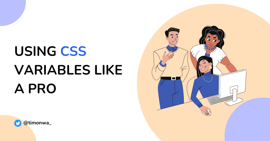 Using CSS Variables like a Pro: A Beginners Guide to the var() CSS Function